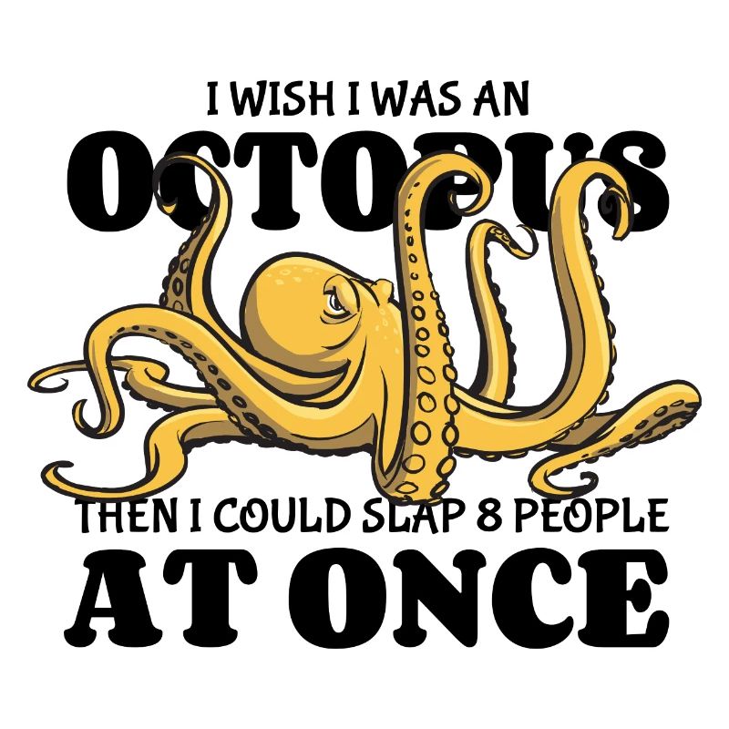 Octopus - slap 8 people at once - saying