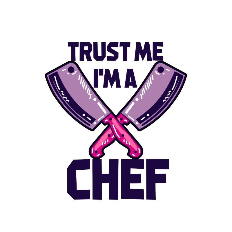 Chef cuisinier - Trust me I’m a chef