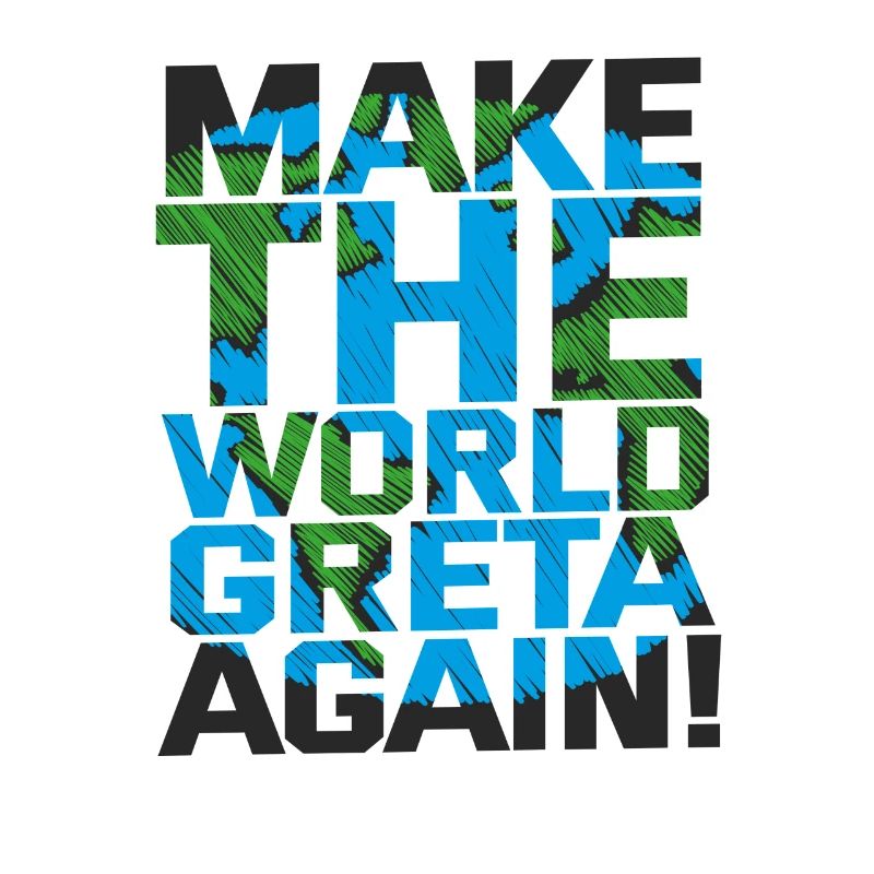 Make the World Greta again
