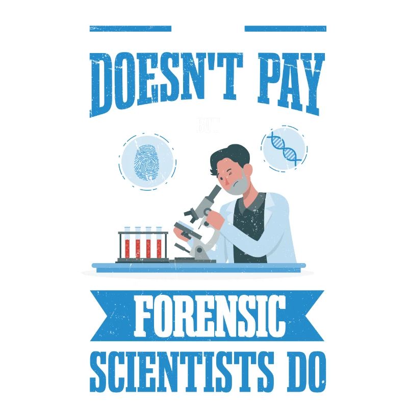 Crime doesn't pay, but forensic scientists