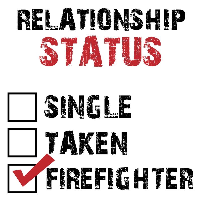 Relationship status alone forgive fire brigade