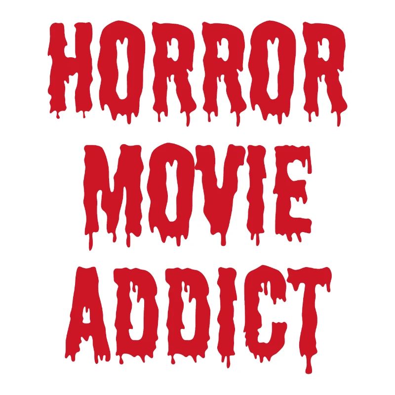 Horror Movie Addict