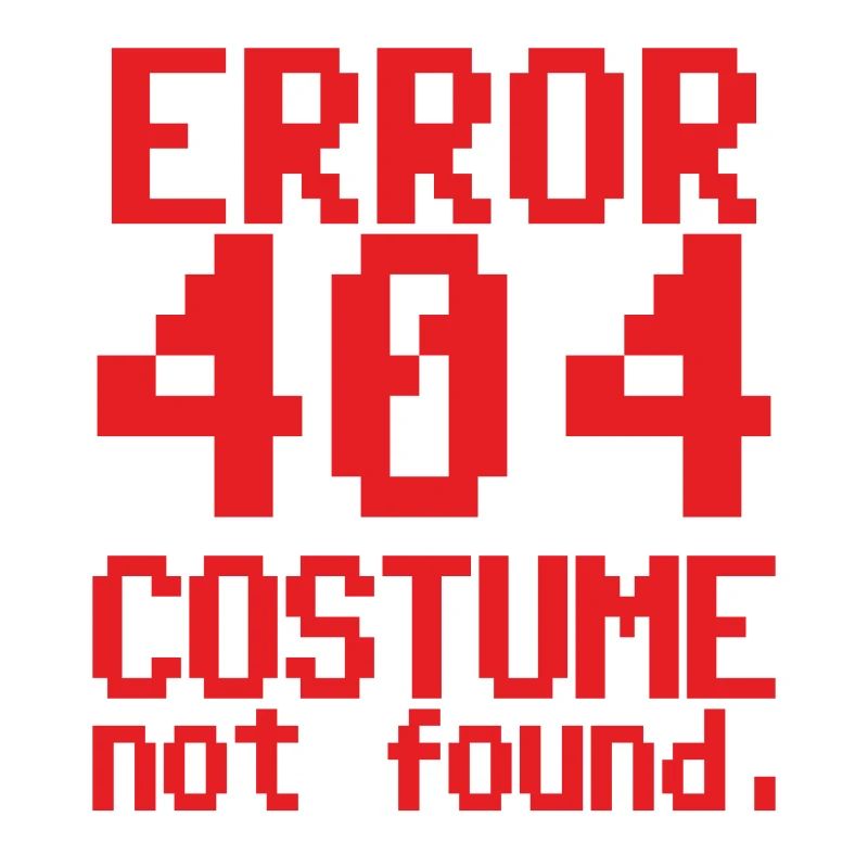 Error 404 Costume not found carnival shirt