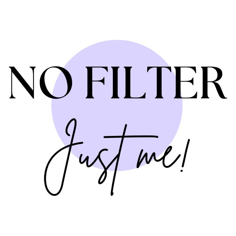 NO FILTER: Just me!