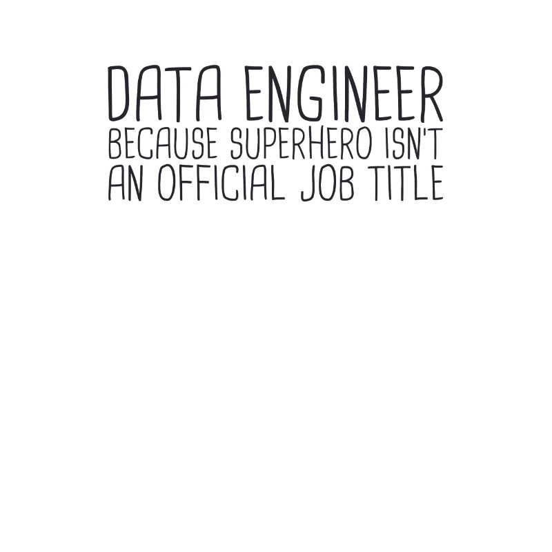 "Data Engineer Superhero | Data Scientist"