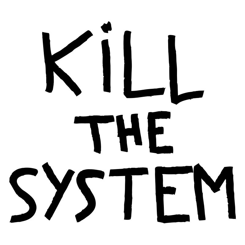 töten das System