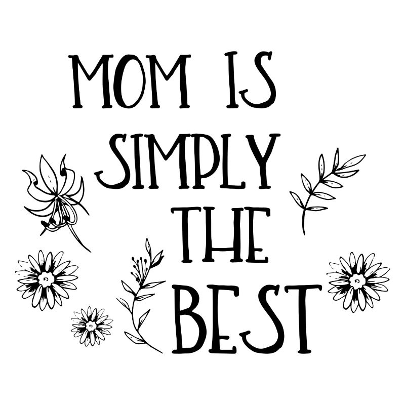 Maman est tout simplement la meilleure