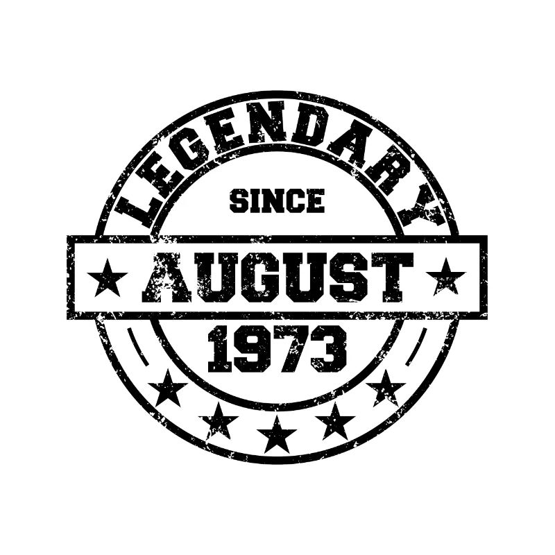 Legendary since August 1973 - Geburtstag
