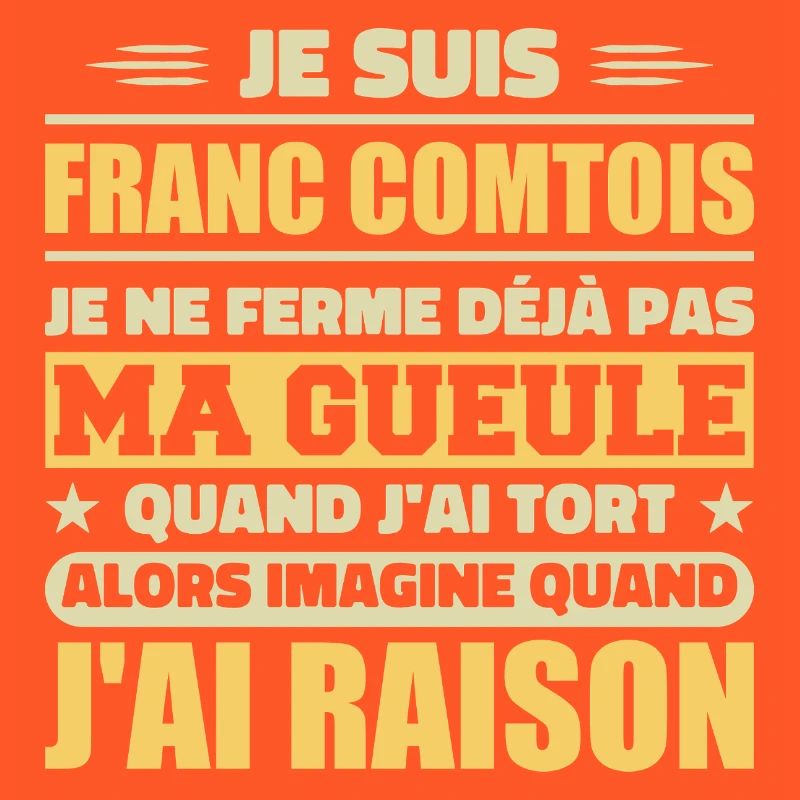 Franc comtois je ferme pas ma gueule franche comté