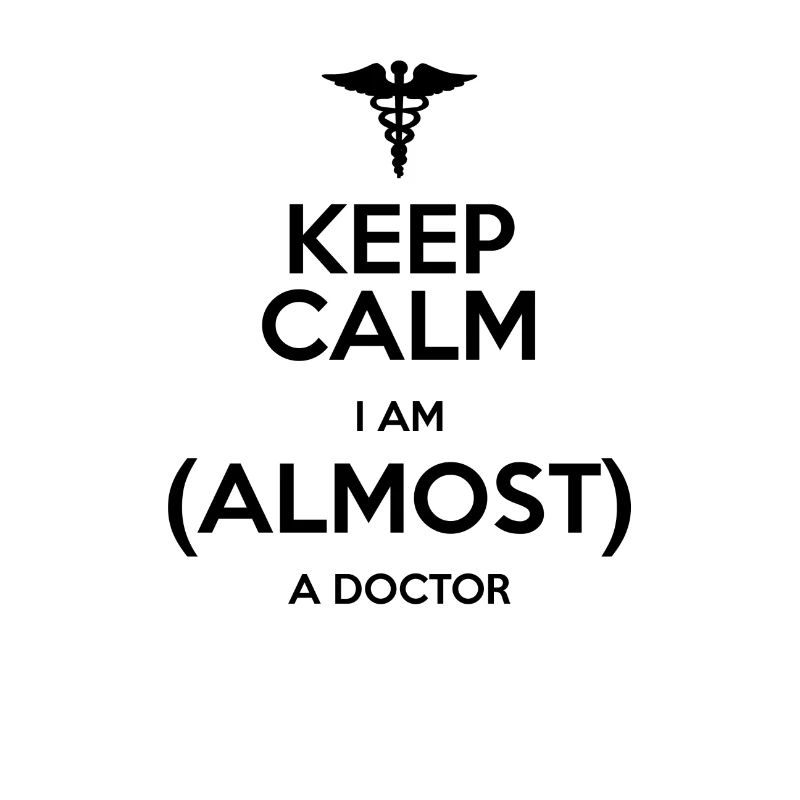 KEEP CALM! ICH BIN FAST EIN DOKTOR! GESCHENKIDEE