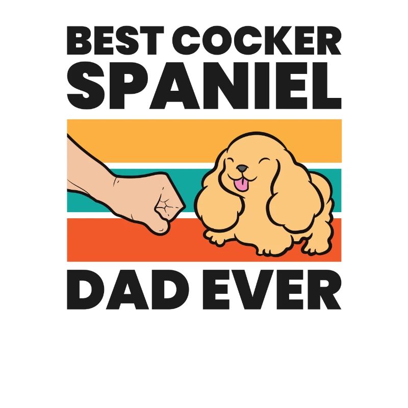 Cocker Spaniel Papa Best Cocker Spaniel Dad Ever