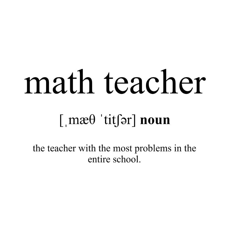 Math Teacher (prof de maths) Definition Dictionary