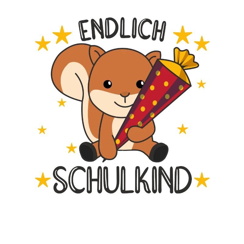 endlich Schulkind Einschulung Schule Eichhörnchen