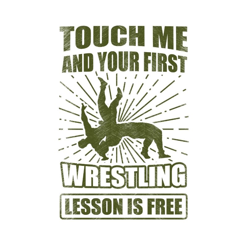 Wrestler Gift Touch Me Your First Lesson Free