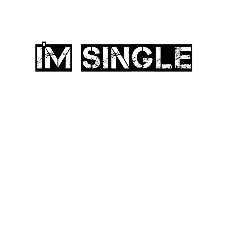 Info Shirt ● I'm Single ● Gift