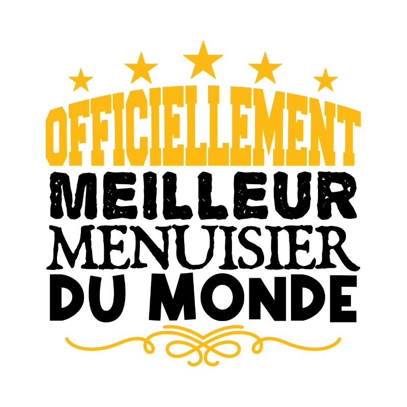 Menuisier | le Meilleur Menuisier cadeau Menuisier