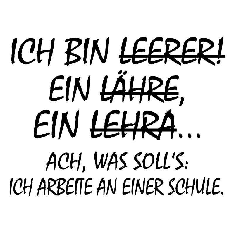 Ich bin ein Lehrer Ich Arbeite an einer Schule