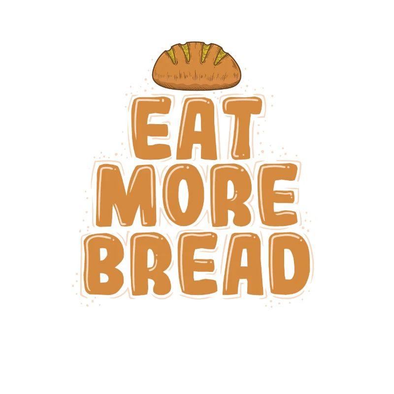 Eat More Bread Bäcker Backware
