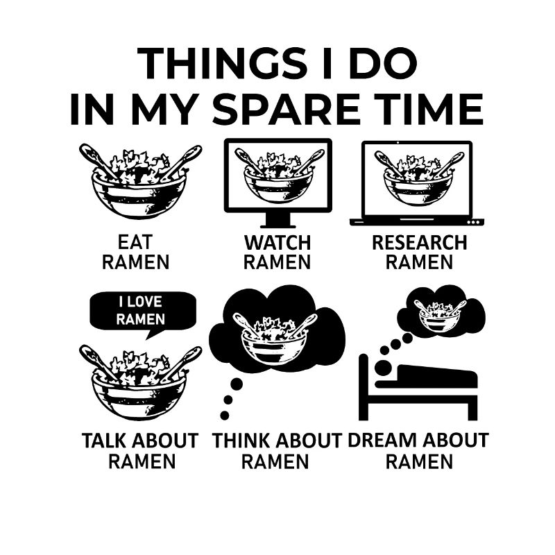 Ce que je fais pendant mon temps libre - Ramen