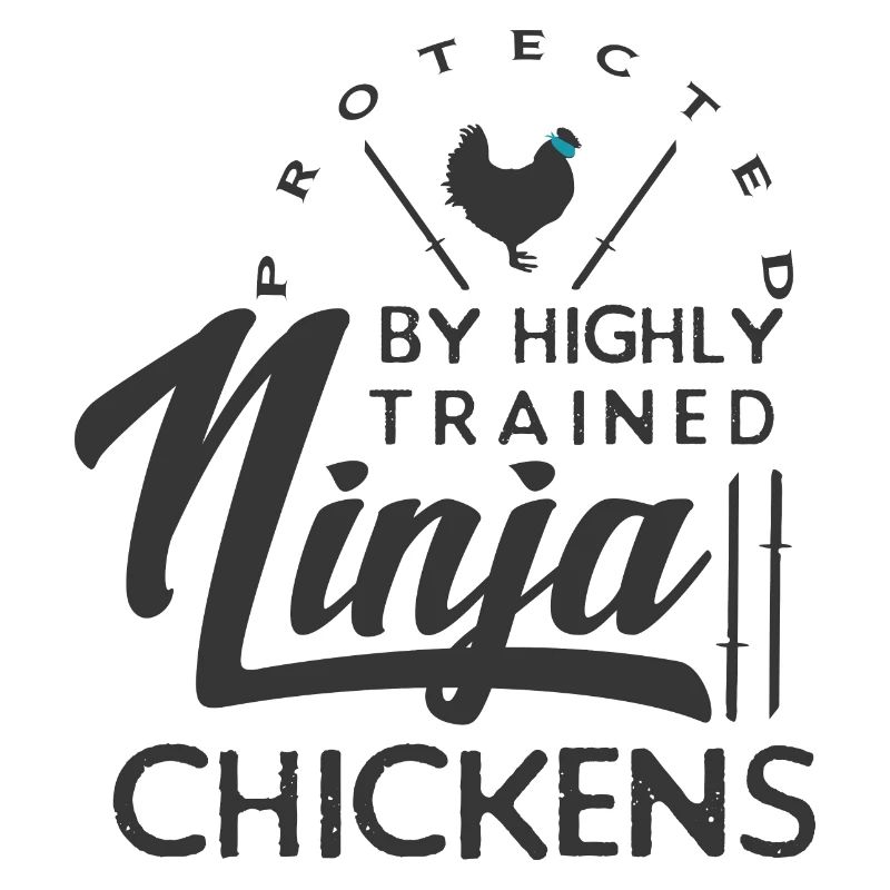 Protected by highly trained ninja chickens