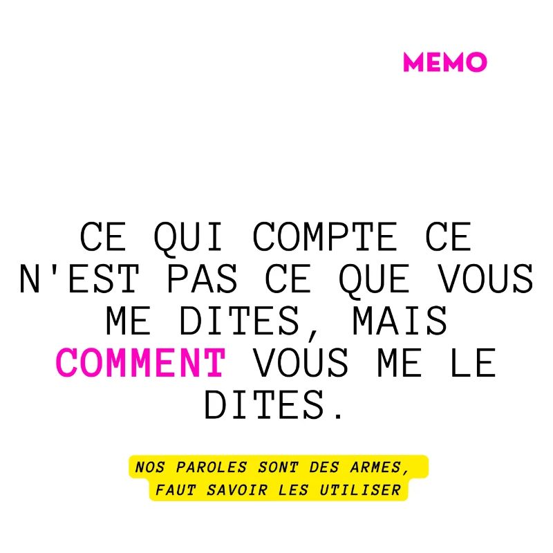 Ce qui compte ce n'est pas ce que vous dites ...