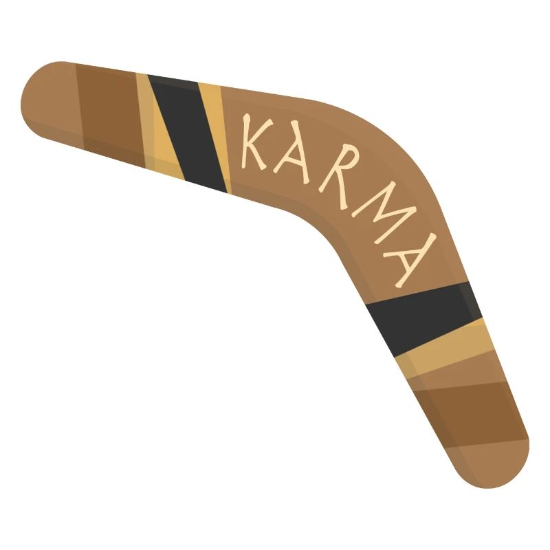 Karma boomerang