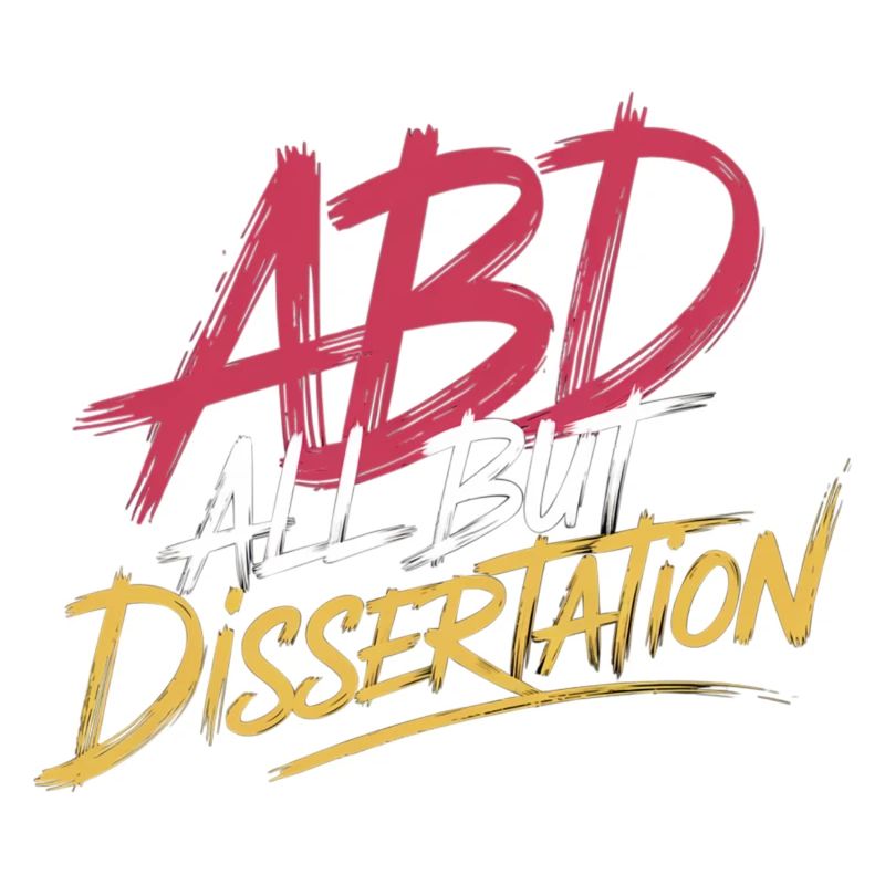 ABD All But Dissertation 8