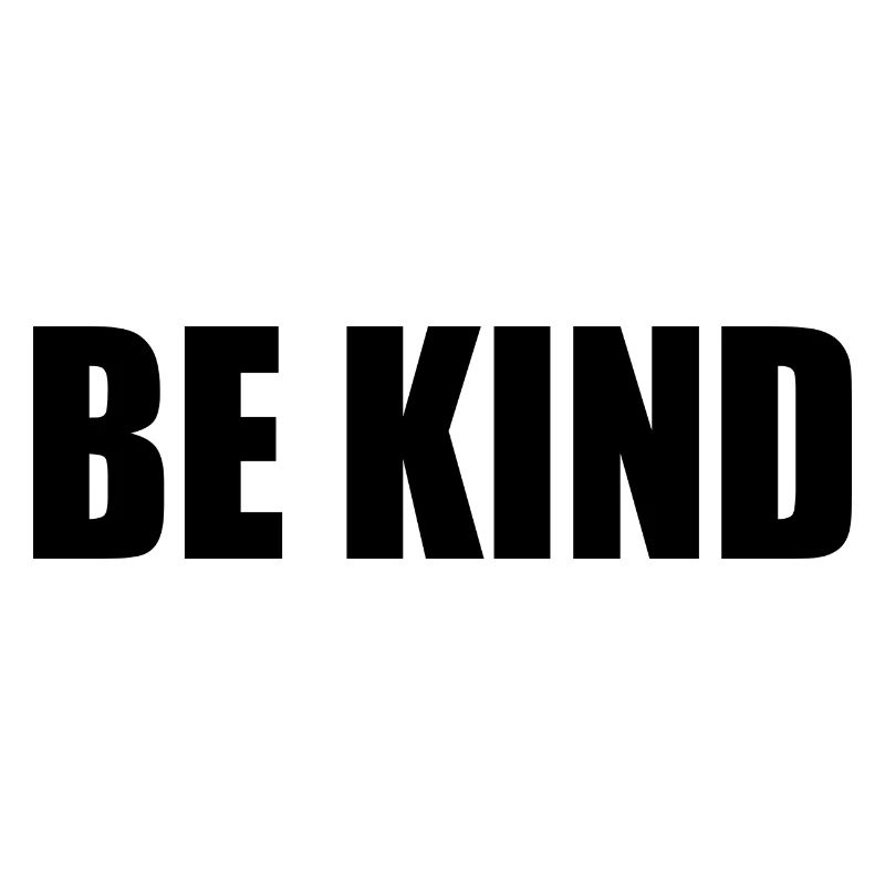 Be kind