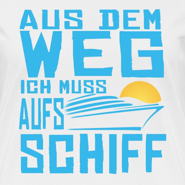 SuK - Aus dem Weg ich muss aufs Schiff