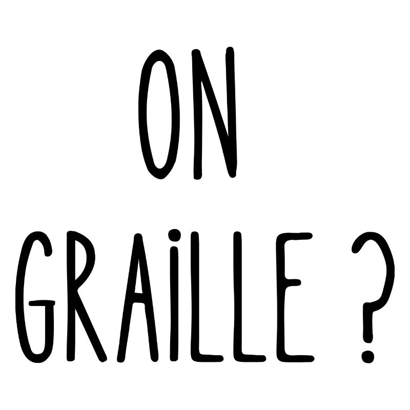 on graille