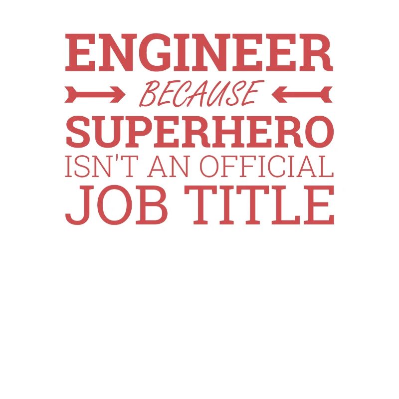 "Engineer Superhero | Engineer"