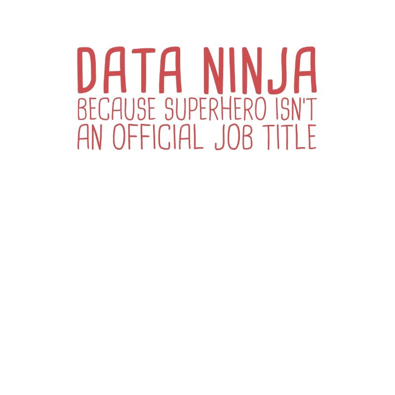 "Data Ninja Superhero | Data Science"