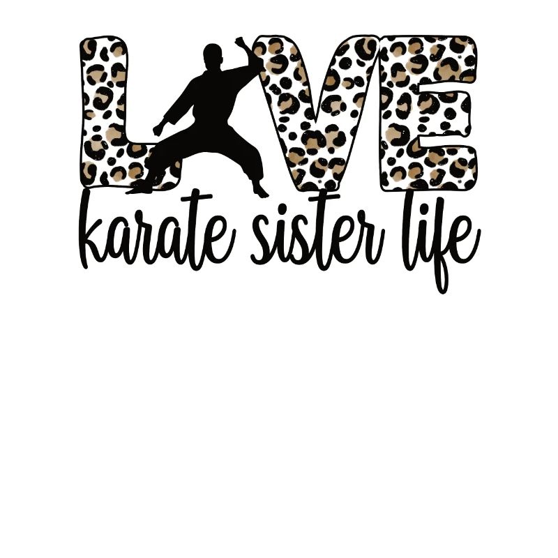 Karate Schwester Leben Karate Schwester Geschenk