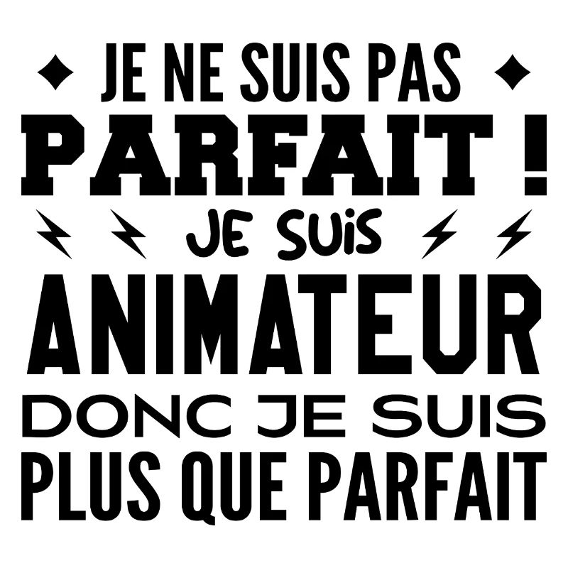 Un Animateur plus que parfaite, métier de rêve