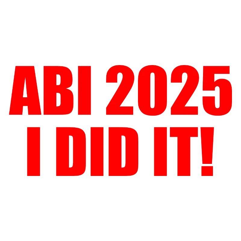 Abi 2025 i did it