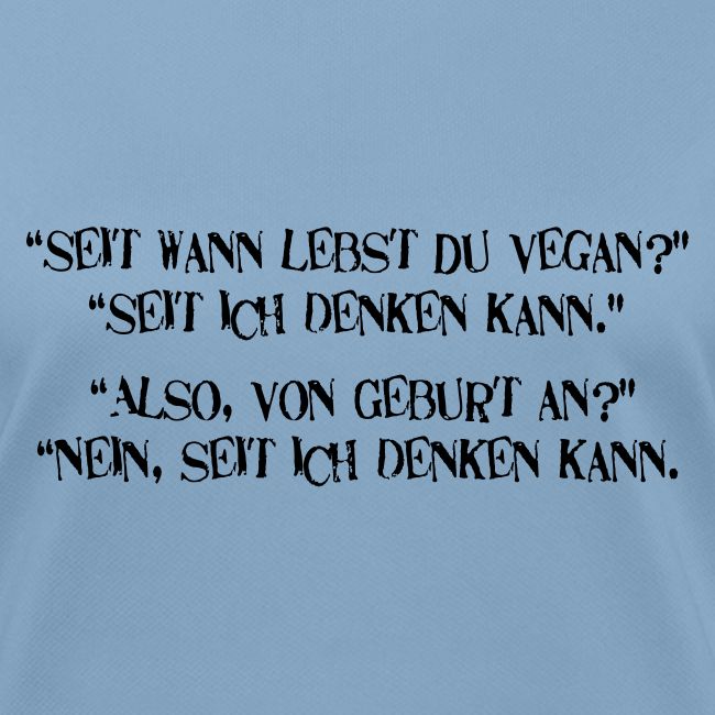 seit wann lebst du vegan