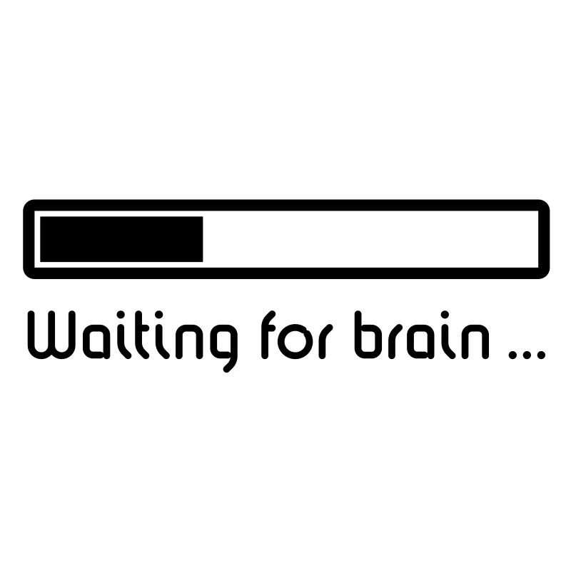 Waiting For Brain