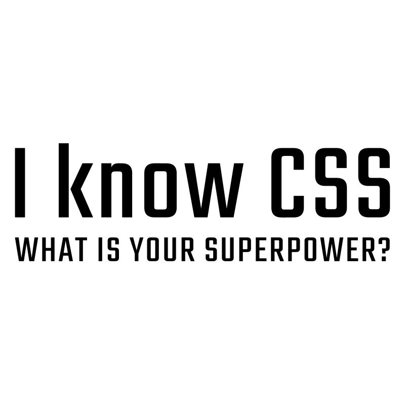 I know CSS