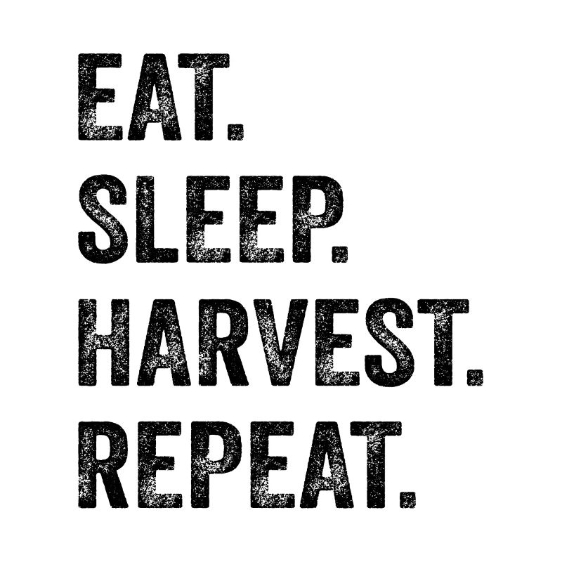 Manger Dormir Récolte Répéter le texte noir