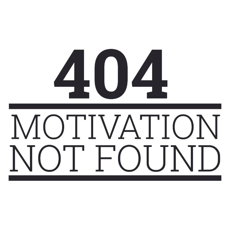 « 404 Motivation not found » | Programmeurs