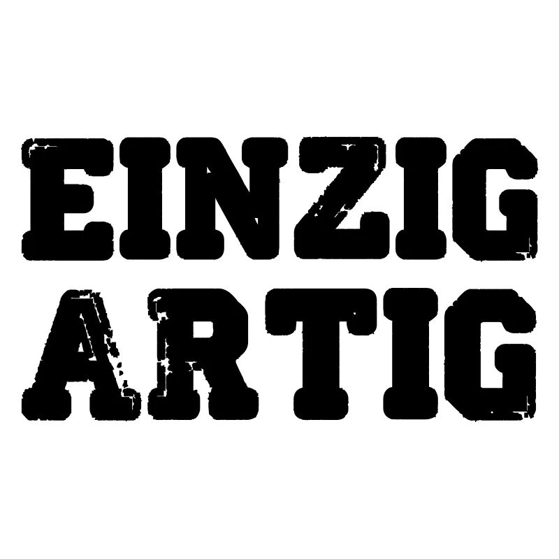 einzigartig