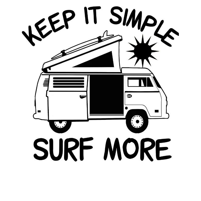 Keep it simple, surf more !