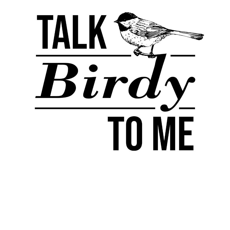Funny Talk Birdy Gift Bird Nerd Pet
