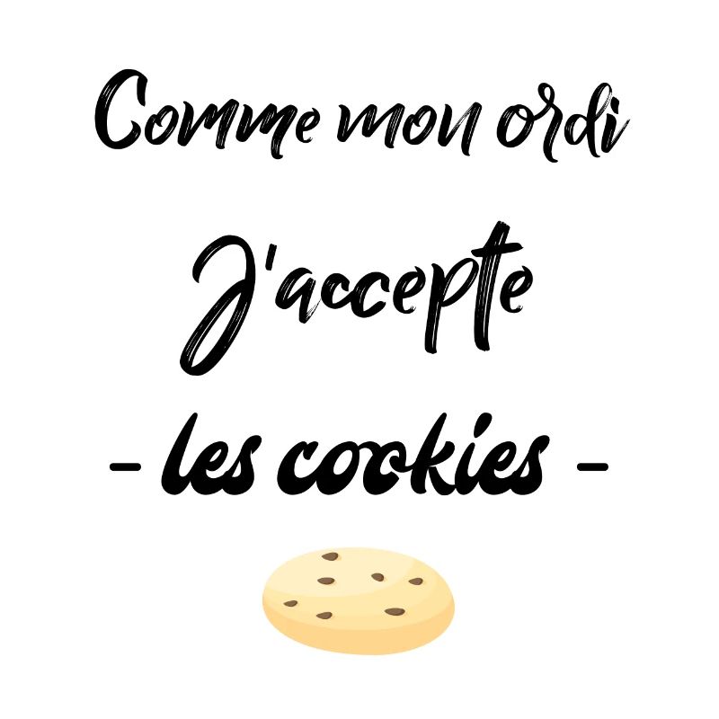 Comme mon ordi j'accepte les cookies