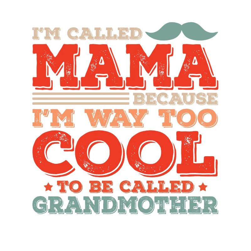 Ich Heiße Mama Großmutter Mama Muttertagsmama