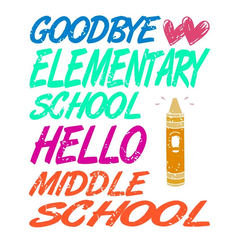 Goodbye Elementary School Hello Middle School