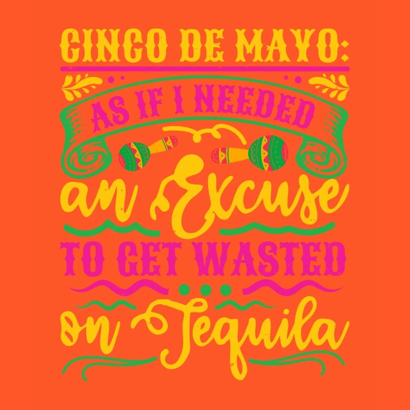 CINCO DE MAYO COMME SI J’AVAIS BESOIN D’UNE EXCUSE POUR MONTER
