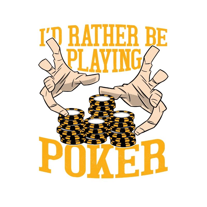 I'd Rather Be Playing Poker Gambling Card Player