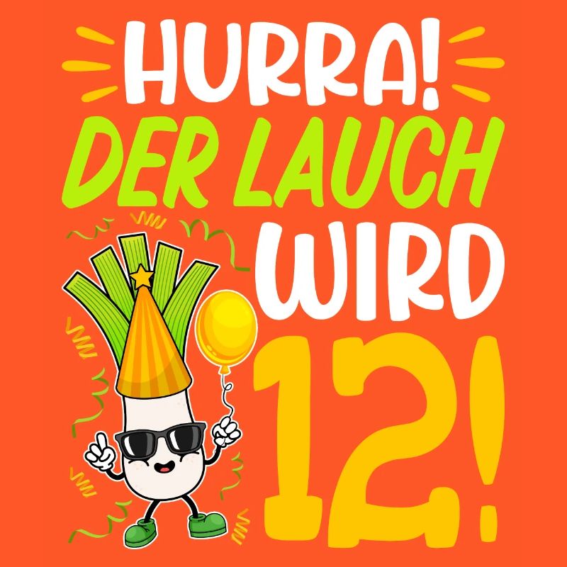 Hurra der Lauch wird 12 Geburtstag