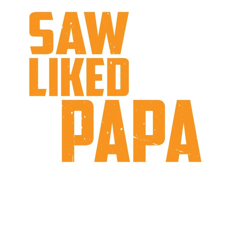 Saw It Liked It Told Papa Got It 13